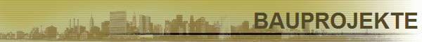 BAUPROJEKTE