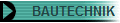 BAUTECHNIK
